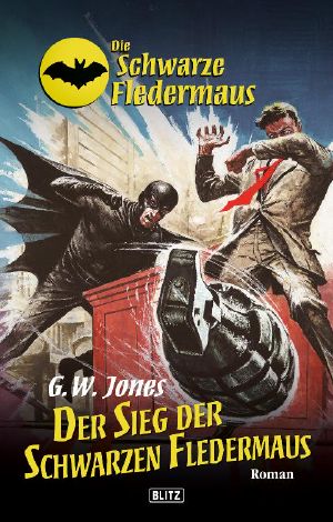 [Die schwarze Fledermaus 10] • Der Sieg der Schwarzen Fledermaus